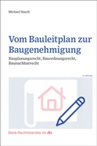 Michael Hauth, Michael (Prof. Dr.) Hauth - Vom Bauleitplan zur Baugenehmigung
