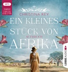 Christina Rey, Irina Scholz - Ein kleines Stück von Afrika - Aufbruch, 2 Audio-CD, 2 MP3 (Audio book)