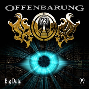 Markus Duschek,  diverse - Offenbarung 23 - Folge 99, 1 Audio-CD (Audio book) - Big Data. Hörspiel.