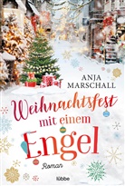 Anja Marschall - Weihnachtsfest mit einem Engel