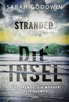 Sarah Goodwin - Stranded - Die Insel