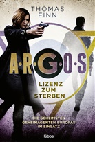 Thomas Finn - A.R.G.O.S. - Lizenz zum Sterben