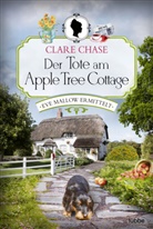 Clare Chase - Der Tote am Apple Tree Cottage