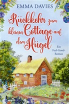 Emma Davies - Rückkehr zum kleinen Cottage auf dem Hügel