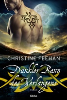 Christine Feehan - Dunkler Bann des Verlangens