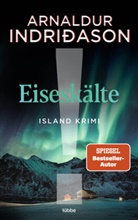 Arnaldur Indriðason - Eiseskälte