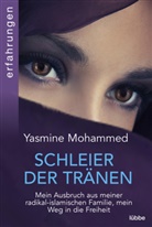 Yasmine Mohammed - Schleier der Tränen