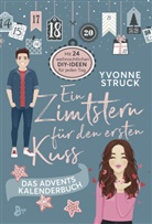 Yvonne Struck - Ein Zimtstern für den ersten Kuss