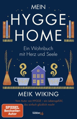Meik Wiking - Mein HYGGE HOME - Ein Wohnbuch mit Herz und Seele
