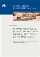 Ulrike Nowotnick - Ceramic Technology, Production and Use in an Urban Settlement on the Middle Nile