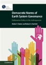 Walter F. Baber, Walter F. (California State University Baber, Baber Walter F., Robert V. Bartlett, Bartlett Robert V. - Democratic Norms of Earth System Governance