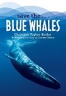 Chelsea Clinton, Christine Taylor-Butler - Save the...Blue Whales