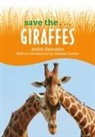 Chelsea Clinton, Anita Sanchez - Save the...Giraffes
