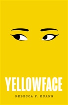R F Kuang, R.  F. Kuang, Rebecca F Kuang, Rebecca F. Kuang - Yellowface