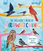Dan Rouse - The Children's Book of Birdwatching