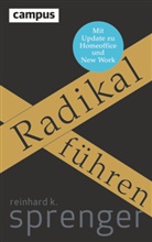 Reinhard K. Sprenger - Radikal führen, m. 1 Buch, m. 1 E-Book