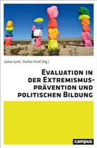 Julian Junk, Stefan Kroll - Evaluation in der Extremismusprävention und politischen Bildung