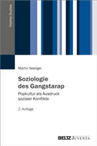 Martin Seeliger, Martin (Dr.) Seeliger - Soziologie des Gangstarap