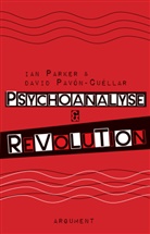 Ian Parker, David Pavón-Cuéllar, Robert Hamm - Psychoanalyse und Revolution