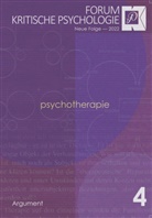 Forum Kritische Psychologie / Neue Folge - 4: Forum Kritische Psychologie / Psychotherapie