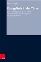 Jan Lohrengel - Evangelisch in der Türkei