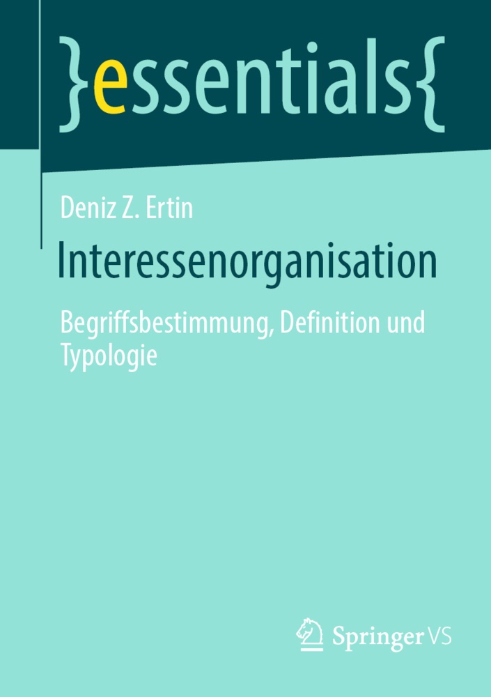 Deniz Z Ertin, Deniz Z. Ertin - Interessenorganisation - Begriffsbestimmung, Definition und Typologie
