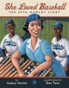 Audrey Vernick, Don Tate - She Loved Baseball