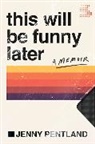 Jenny Pentland - This Will Be Funny Later