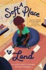 Janae Marks - A Soft Place to Land