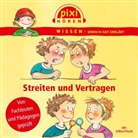 Brigitte Hoffmann, Anke Riedel, Cordula Thörner, Martin Baltscheit, Philipp Schepmann - Pixi Wissen: Streiten und Vertragen, 1 Audio-CD (Audio book)