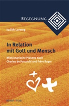 Judith Lurweg - In Relation mit Gott und Mensch