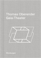 Thomas Oberender - Gaia-Theater