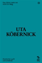 Uta Köbernick - Das Glück steht mir nicht im Weg