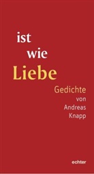 Andreas Knapp - ist wie Liebe