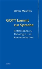 Otmar Meuffels - Gott kommt zur Sprache