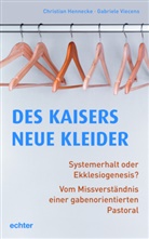 Christian Hennecke, Gabriele Viecens - Des Kaisers neue Kleider