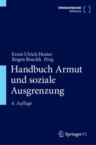 Huster, Boeckh, Jürgen Boeckh, Ernst-Ulrich Huster - Handbuch Armut und soziale Ausgrenzung: Handbuch Armut und soziale Ausgrenzung