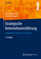 Bergmann, Rainer Bergmann, Michael Bungert - Strategische Unternehmensführung