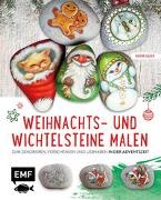 Marion Kaiser - Weihnachts- und Wichtelsteine malen - Zum Dekorieren, Verschenken und Liebhaben in der Adventszeit