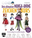 Christopher Hart - Dein ultimativer Manga-Anime-Zeichenkurs