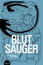 Jan Bachmann, Sulgie Lie, Julian Radlmaier, Jan Bachmann - Blutsauger