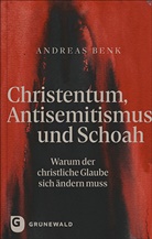 Andreas Benk - Christentum, Antisemitismus und Schoah