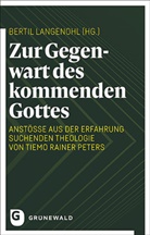 Bertil Langenohl - Zur Gegenwart des kommenden Gottes