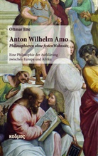 Ottmar Ette, Ottmar (Prof. Dr.) Ette - Anton Wilhelm Amo - Philosophieren ohne festen Wohnsitz