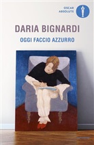 Daria Bignardi - Oggi faccio azzurro