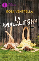 Rosa Ventrella - La malalegna