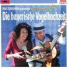 Werner Meier, Margit Sarholz, Rolf Zuckowski - Die Bayerische Vogelhochzeit. CD (Audio book)