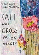 Signe Viska, Signe Viška, Elina Brasliņa, Elīna Brasliņa - Kati will Großvater werden