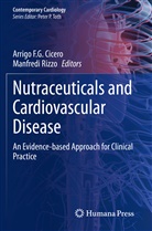 Arrigo F. G. Cicero, Arrigo F.G. Cicero, Arrigo F G Cicero, Rizzo, Manfredi Rizzo - Nutraceuticals and Cardiovascular Disease