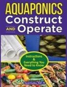 David H Dudley, PMP PE David H Dudley - Aquaponics Construct and Operate Guide